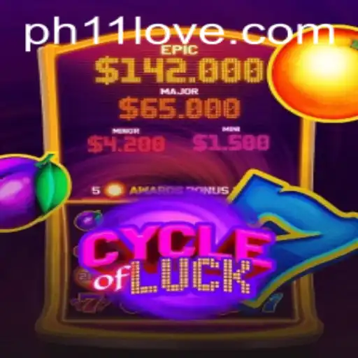 CycleofLuck: PH11 - A Revolutionary Gaming Experience