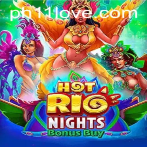 Explore the Thrilling World of HotRioNightsBonusBuy with PH11